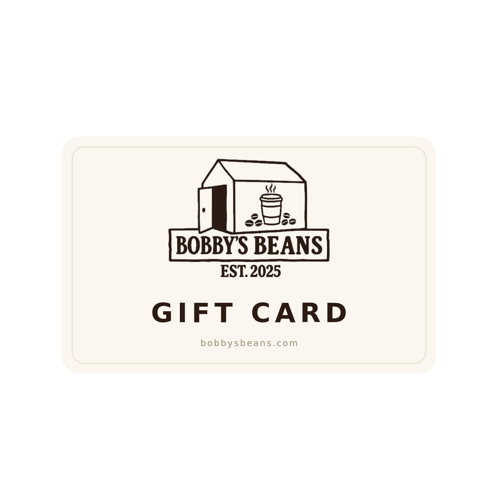 Bobby's Beans Gift Card